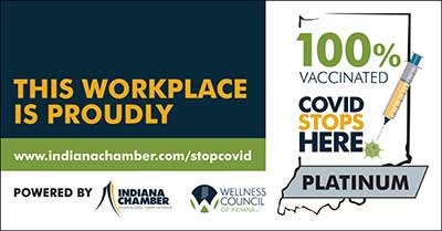 This Workplace Is Proudly | 100% Vaccinated | Covid Stops Here | Platinum | www. indianachamber.com/stopcovid | Powered By | Indian Chamber | Wellness Council