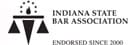 Indiana State Bar Association | Endorsed Since 2000